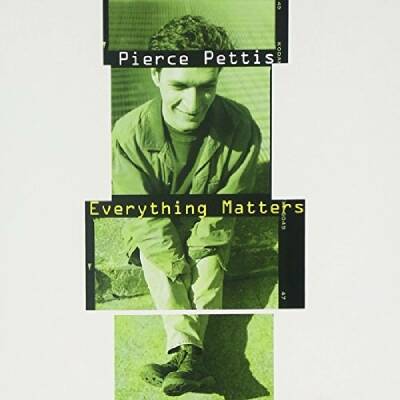Pettis Pierce - Everything Matters