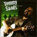 Sands Tommy - Hearts A Wonder