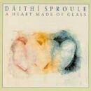 Sproule Daithi - A Heart Made Of Glass