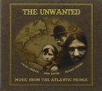Unwanted - Music From The Atlantic Fringe