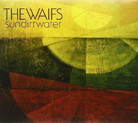 Waifs - Sun Dirt Water