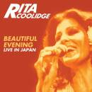 Coolidge Rita - Beautiful Evening: Live In Japan