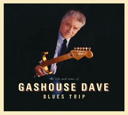 Gashouse Dave - Blues Trip