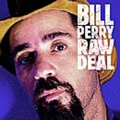 Perry Bill - RAW DEAL