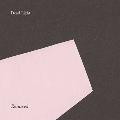 Dead Light - DEAD LIGHT REMIXED