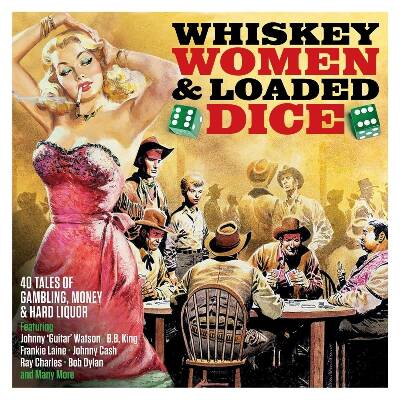 Whiskey,Women & Loaded Dice (Various)