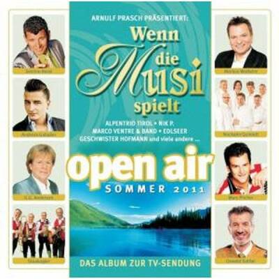 Wenn Die Musi Spielt: Sommer Open Air 2011 (Various)