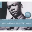 Hooker John Lee - Birth Of A Legend/Rough Guide
