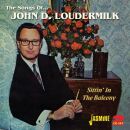 Loudermilk John D. - Songs Of-Sittinin The Balcony