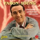 Young Faron - Live Fast, Love Hard, Die Young