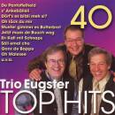 Trio Eugster - 40 Trio Eugster Top Hits