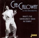 Calloway Cab & His Orchestra - Whos The Swinginest Man