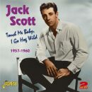 Scott Jack - Touch Me Baby, I Go Hog Wild 1957-1960