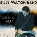 Walton Billy Band - Soul Of A Man