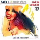 Sara K. & Jones Chris - Live In Concert