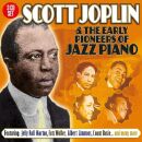 Joplin Scott - And The Early Pioneers Of Jazz Piano