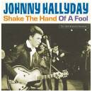 Hallyday Johnny - Shake The Hand Of A Fool (180 gr Vinyl,...