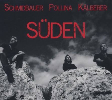 Schmidbauer & Kälberer - Süden