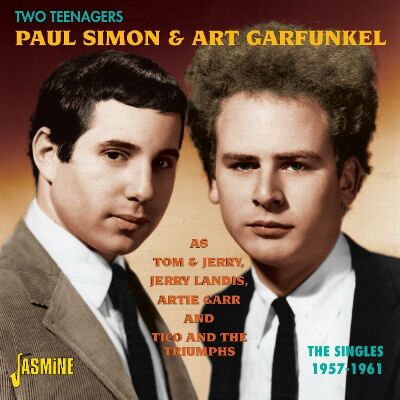 Simon Paul & Garfunkel Art - Two Teenagers, The Singles 1957-1961