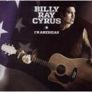 Cyrus Billy Ray - Im American