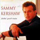Kershaw, Sammy - Feelin Good Train