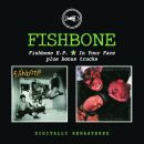 Fishbone - Fishbone E.p. / In Your Face