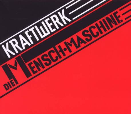 Kraftwerk - Die Mensch-Maschine (Remastered)
