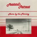 Mustards Retreat - Home By The Morning