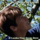 Schmidt Claudia - It Looks Fine From Here