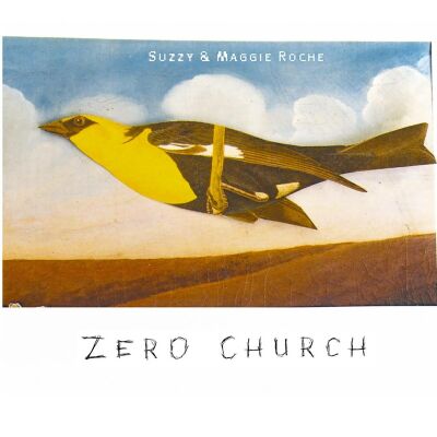 Suzzy & Maggie Roche - Zero Church