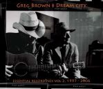 Brown Greg - Dream City: Essential Recordings 2