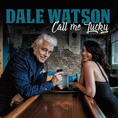 Watson Dale & His Lonestars - Call Me Lucky