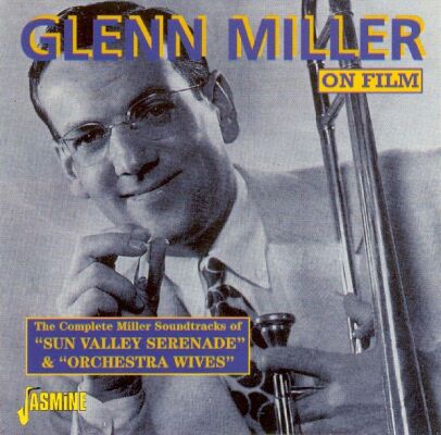 Miller Glenn & His Orche - Sun Vally Serenade & Orchestra Wives