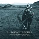 Farewell Drifters - Tomorrow Forever