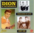 Dion & The Belmonts - Teenagers In Love 1957-1960,...