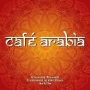 Cafe Arabia (Various)