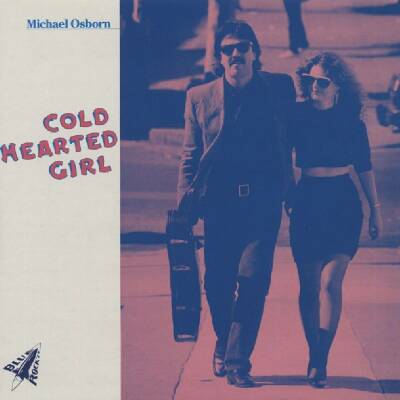 Osborn Michael - Cold Hearted Girl